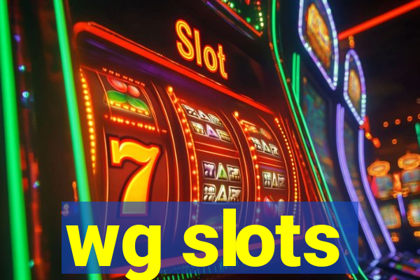 wg slots